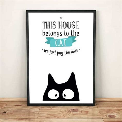The 30 Funniest Cat Poster Quotes To Hang On Your Walls Cat Posters Cat Quotes Funny Funny Cats