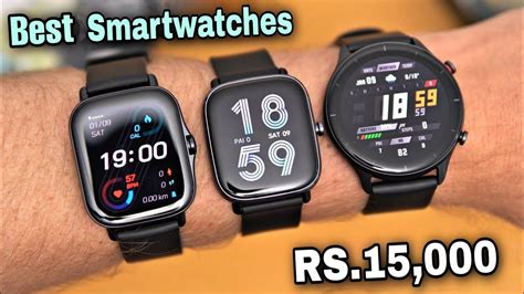 Top 4 Best Smartwatch Under 15000 In 2022 Best Smartwatch 2022 Under