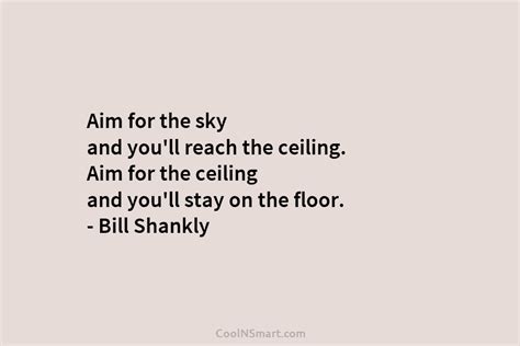 Quote Aim For The Sky And Youll Reach Coolnsmart