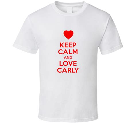 Keep Calm And Love Carly Valentines Day Present T T Shirt