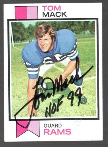 Tom Mack Autographed Signed Los Angeles Rams 1973 Topps Card Hof W