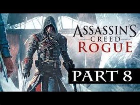 Assassin S Creed Rogue Walkthrough Part 8 FreeWill Let S Play