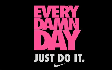 Download Nike Every Damn Day Just Do It Swoosh By Wgarcia51 Every