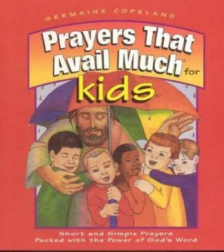 Prayers That Avail Much For Kids Short And Simple Prayers Packed With