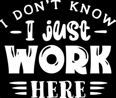 I Don't Know I Just Work Here Png Eps Svg - Etsy Israel