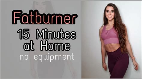 FATBURNER 15 MINUTE WORKOUT AT HOME No Equipment YouTube