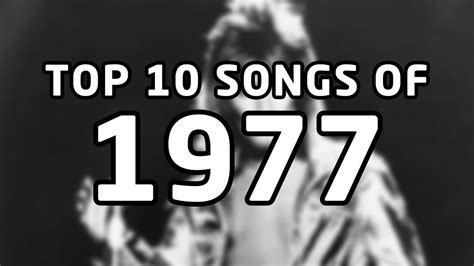 Top 10 Songs Of 1977 Youtube