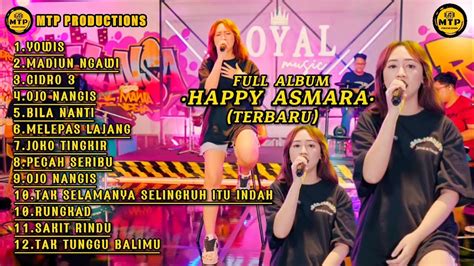 Happy Asmara Full Album Terbaru Tak Tunggu Balimu Yowis Tak