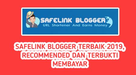 Selain itu, ternyata safelink blogger menyediakan aplikasi yang bisa anda pasang di smartphone android anda. Apakah Safelinkblogger Membayar / Cara Daftar Safelink ...
