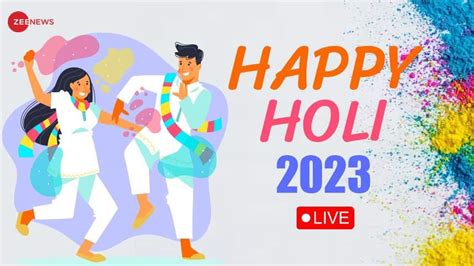 Happy Holi 2023 Live Updates Holi Celebrations In Full Swing Across