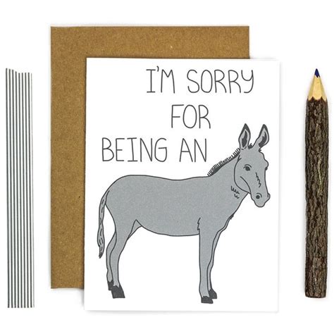 Im Sorry For Being An Ass Apology Card Im Sorry By Turtlessoup