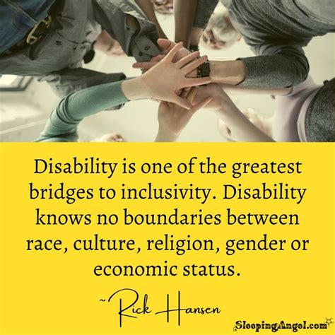 Disability Is One Of The Greatest Bridges To Inclusivity Disability Knows No Boundaries Between