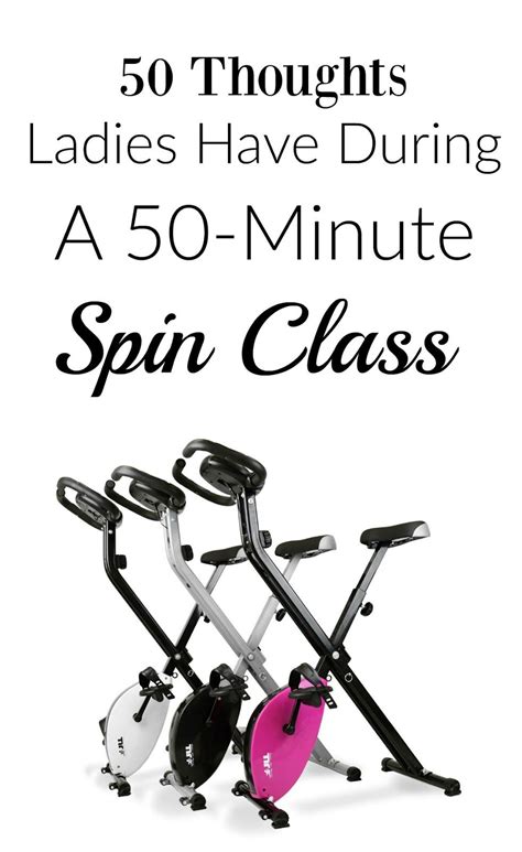 50 Thoughts Ladies Have During A 50 Minute Spin Class Spin Class