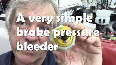 A Simple Way To Pressure Bleed Brakes Youtube