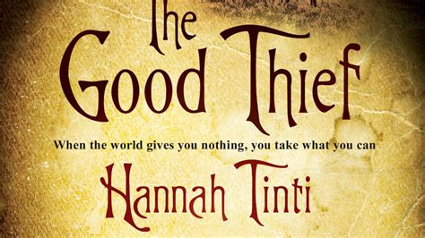 The Good Thief By Hannah Tinti Books Hachette Australia