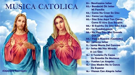 Musica Catolica Hermosas Canciones Para Alabar A Dios Canciones De