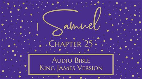 1 Samuel 25 Audio Bible King James Version 1 Samuel Chapter 25