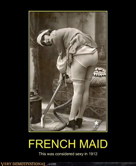 Very Demotivational French Maid Very Demotivational Posters Start