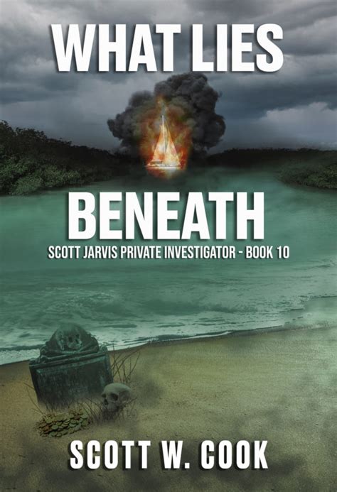 What Lies Beneath Scott W Cook