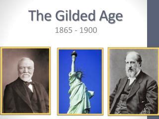The gilded age mark twain reading quotes meaningful words words. PPT - The Gilded Age 1870-1890 PowerPoint Presentation ...