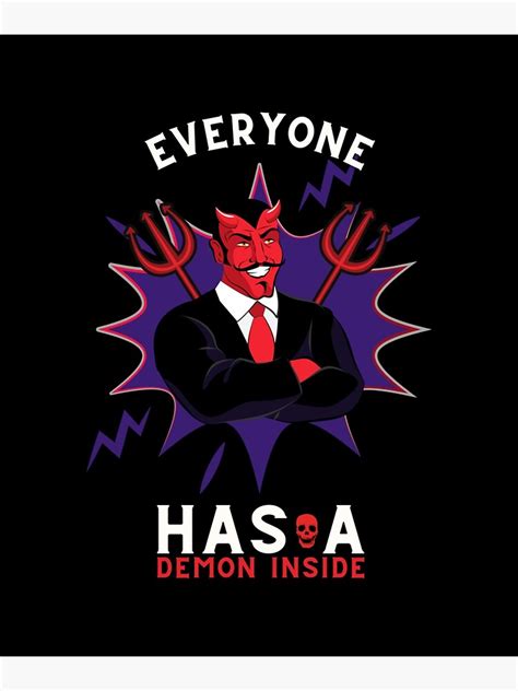 Everyone Has A Demon Inside Stylish Demon Poster For Sale By