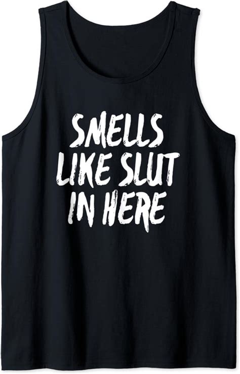 smells like slut in here swinger adult humor t tank top clothing shoes and jewelry