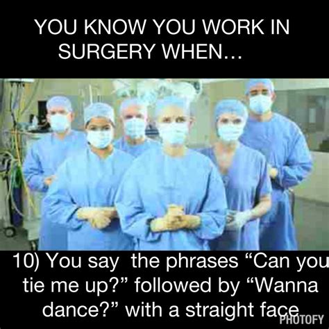 Surgery Operating Room Nurse Humor Operating Room Humor Operating Room Nurse