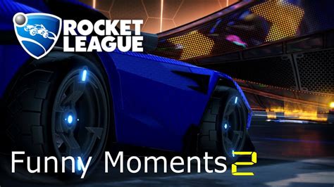 Rocket League Funny Moments 2 Youtube