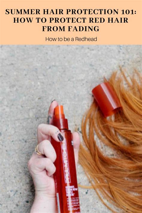 Summer Hair Protection 101 How To Protect Red Hair From Fading