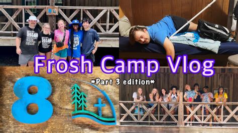 Frosh Camp Vlog Part 3 Youtube