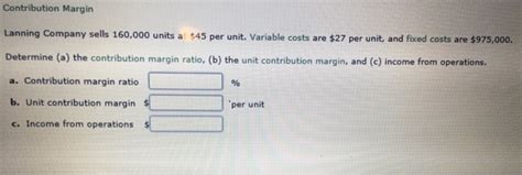 Any deductions you took for ira contributions. Solved: EBook Show Me How Calculator Contribution Margin N ...