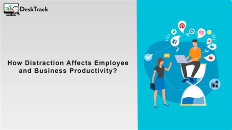 How Distraction At Workplace Affects Employees Productivity