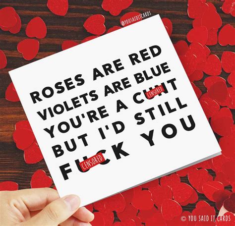 Roses Are Red Violets Are Blue Youre A Cunt But Id Still Fuck You