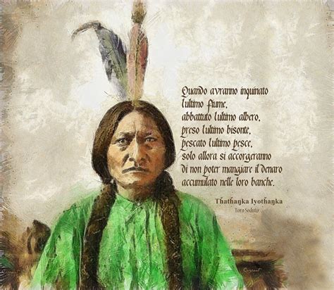 Chief Sitting Bull Quotes Quotesgram