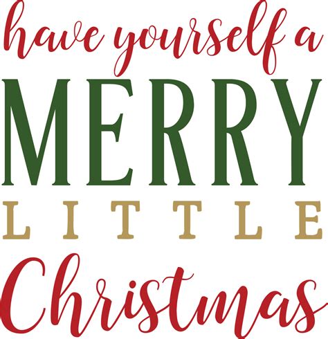Have Yourself A Merry Little Christmas Svg Cut File Snap Click Supply Co