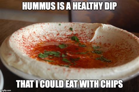 Hummus Memes And S Imgflip
