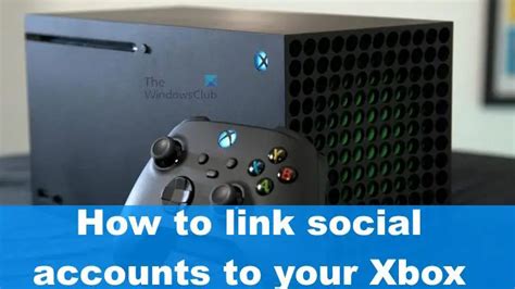 Как привязать учетные записи социальных сетей к вашему Xbox Zanz