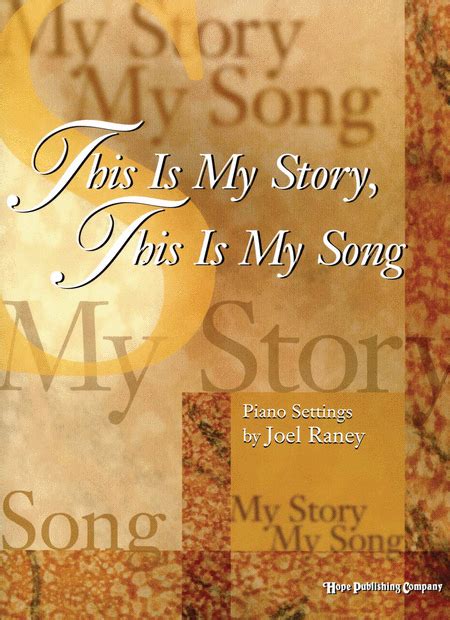 This Is My Story This Is My Song Sheet Music By Joel Raney Sheet
