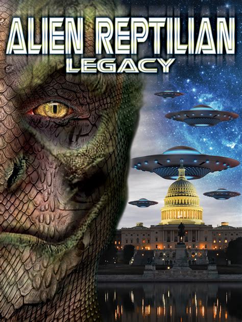 Watch Alien Reptilian Legacy Prime Video