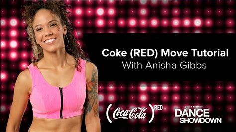 Anisha Gibbs Teaches The Coke Red Move On D Trix Presents Dance