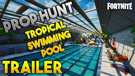 🌴 Prop Hunt Tropical Swimming Pool ⭐trailer⭐ Fortnite 🔥 Youtube