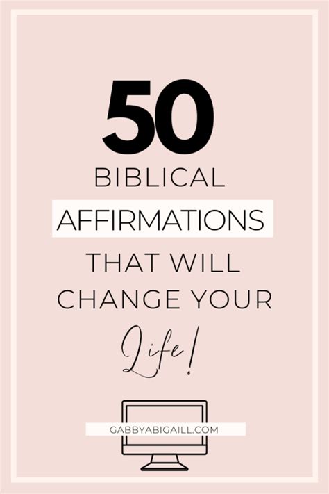 50 Biblical Affirmations That Will Change Your Life Gabbyabigaill