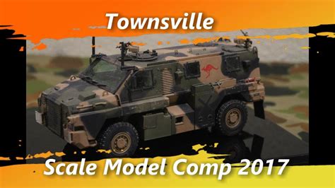 Townsville Scale Model Comp 2017 Youtube