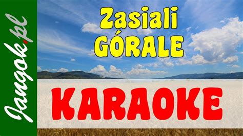 Zaziali G Rale Karaoke Podk Ad Muzyczny Jangok Youtube