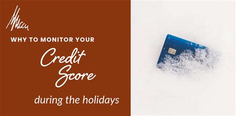 The Importance Of Monitoring Your Credit Score During The Holidays