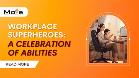 Workplace Superheroes A Celebration Of Abilities