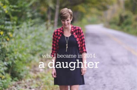 Who I Became In 2014 A Daughter