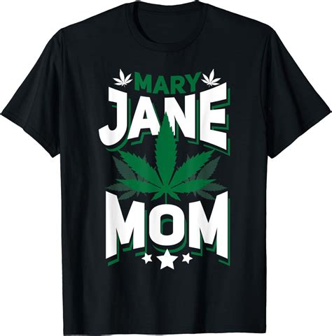 Mary Jane Stoner Mom Weed T Shirt Clothing Shoes And Jewelry