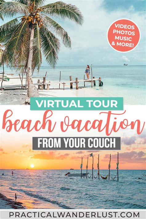Virtual Vacation To The Beach Take A Tropical Virtual Trip From Home