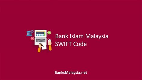 √ Bank Islam Malaysia SWIFT Code BIC Branch Code